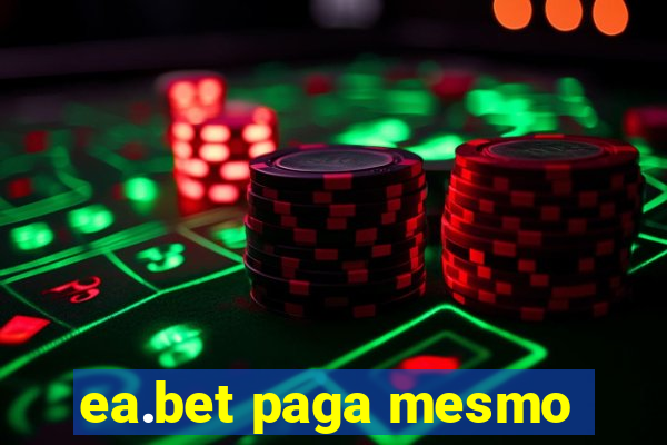 ea.bet paga mesmo